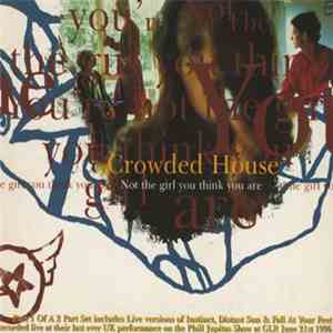Crowded House - Not The Girl You Think You Are album flac