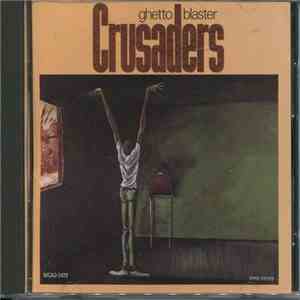Crusaders - Ghetto Blaster album flac
