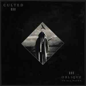 Culted - Oblique To All Paths album flac
