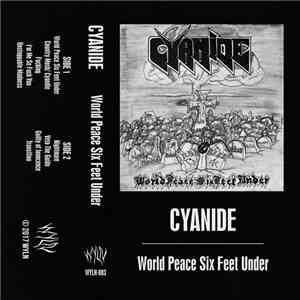 Cyanide  - World Peace Six Feet Under album flac