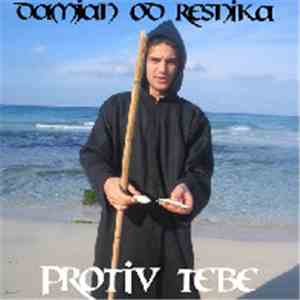 Damjan Od Resnika - Protiv Tebe album flac