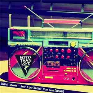 Daniel Moreno  - Your Lips album flac