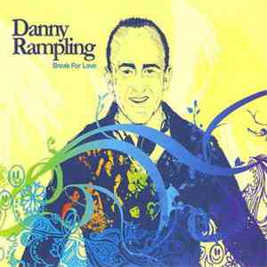 Danny Rampling - Break For Love album flac