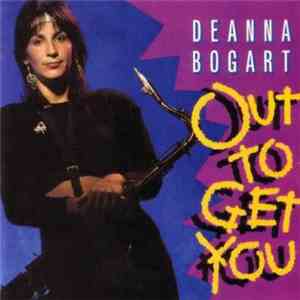 Deanna Bogart - Out To Get You album flac