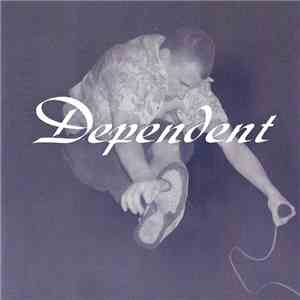 Dependent - Dreams Alive album flac