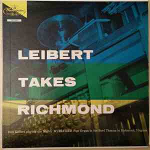 Dick Leibert - Leibert Takes Richmond album flac