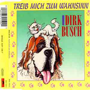 Dirk Busch - Treib Mich Zum Wahnsinn album flac
