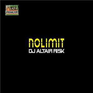 Dj Altair Risk - No Limit (Original Mix) album flac