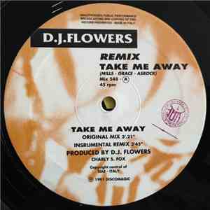D.J.Flowers - Take Me Away album flac