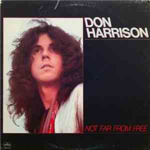 Don Harrison - Not Far From Free album flac