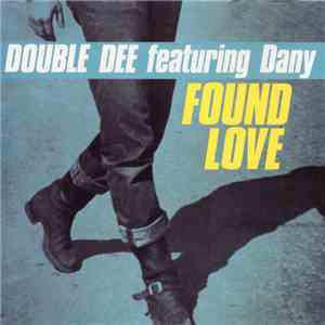 Double Dee Featuring Dany - Found Love album flac