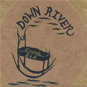 Down River  - Creak Bed album flac