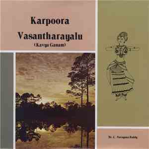 Dr. C. Narayana Reddy - Karpoora Vasantharayalu (Kavya Ganam) album flac