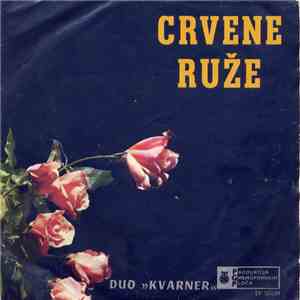 Duo »Kvarner« - Crvene Ruže album flac