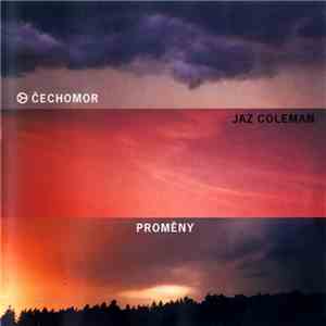 Čechomor, Jaz Coleman - Proměny album flac