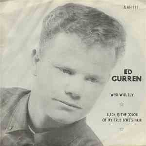 Ed Gurren - Who Will Buy / Black Is The Color Of My True Love's Hair album flac