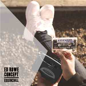 Ed Rowe & Concept - Essenchill album flac