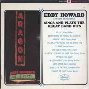 Eddy Howard And His Orchestra - Sings And Plays The Great Band Hits album flac
