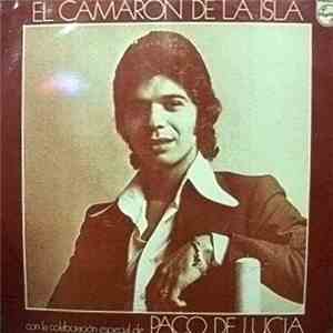 El Camarón De La Isla Con La Colaboración Especial De Paco De Lucía - Caminito De Totana album flac