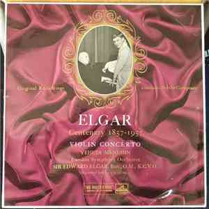Elgar / Yehudi Menuhin / The London Symphony Orchestra - Violin Concerto In B Minor, Op. 61 album flac