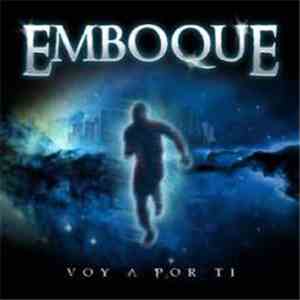 Emboque - Voy A Por Ti album flac