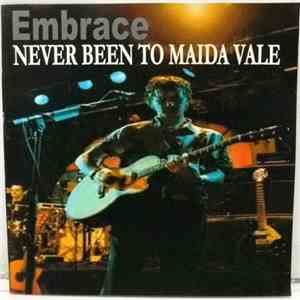Embrace - Never Been To Maida Vale album flac