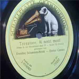 Ernestine Schumann-Heink - Enrico Caruso - Trovatore, Ai Nostri Monti album flac