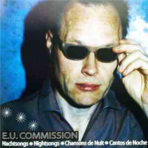 E.U. Commission - Nachtsongs, Nightsongs, Chansons De Nuit, Cantos De Noche album flac