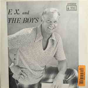 F. X. And The Boys - F. X. And The Boys album flac