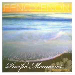 Fenomenon - Pacific Memories: The Early Tapes album flac