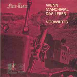Fietz-Team - Wenn Manchmal Das Leben / Vorwärts album flac