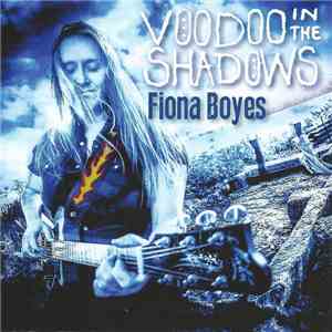 Fiona Boyes - Voodoo In The Shadows album flac