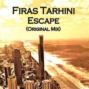 Firas Tarhini - Escape album flac