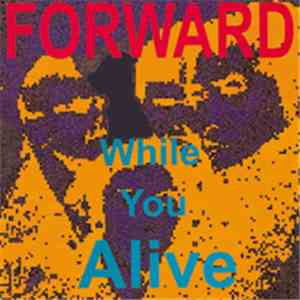 Forward  - While You Alive album flac
