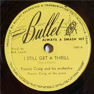 Francis Craig And His Orchestra - I Still Get A Thrill / Disallusioned album flac