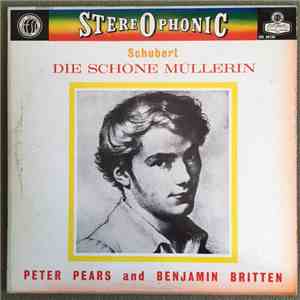 Franz Schubert, Peter Pears, Benjamin Britten - Die Schöne Müllerin album flac