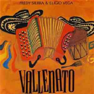 Fredy Sierra, Eligio Vega - Vallenato album flac