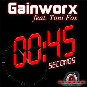Gainworx Feat. Toni Fox - 45 Seconds album flac