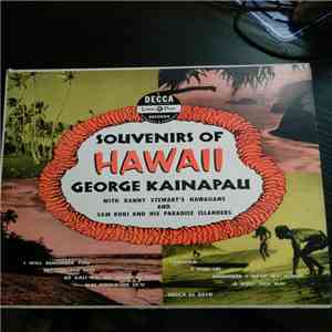 George Kainapau With Danny Stewart's Hawaiians And Sam Koki And His Paradise Islanders - Souvenirs Of Hawaii album flac