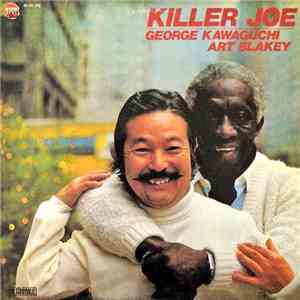 George Kawaguchi, Art Blakey - Killer Joe album flac