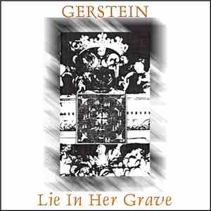 Gerstein - Lie In Her Grave album flac