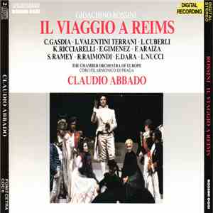 Gioachino Rossini, Claudio Abbado - Il Viaggio A Reims album flac