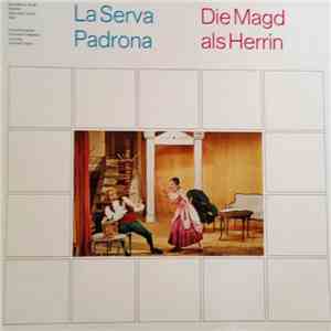 Giovanni Battista Pergolesi - La Serva Pardona - Die Magd Als Herrin album flac