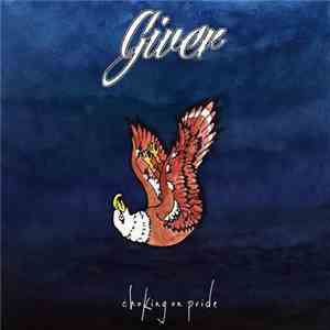Giver  - Choking On Pride album flac