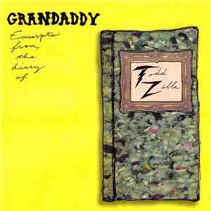 Grandaddy - Excerpts From The Diary Of Todd Zilla album flac