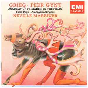 Grieg - The Academy Of St. Martin-in-the-Fields, Neville Marriner, Ambrosian Singers, Lucia Popp - Peer Gynt - Incidental Music album flac