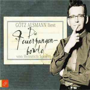 Götz Alsmann Liest Von Heinrich Spoerl - Die Feuerzangenbowle album flac