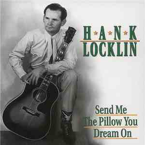 Hank Locklin - Send Me The Pillow You Dream On album flac
