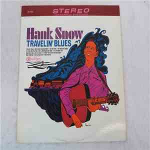 Hank Snow - Travelin' Blues album flac