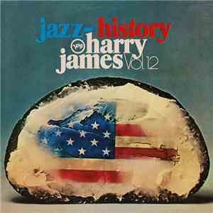 Harry James  - Jazz History Vol. 12 album flac
